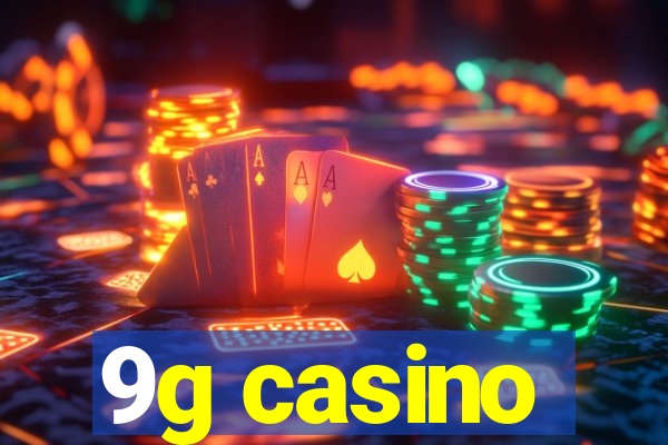 9g casino